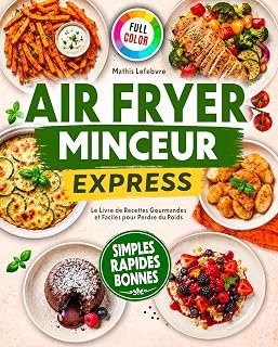 Air Fryer Minceur Express (Mathis Lefebvre)